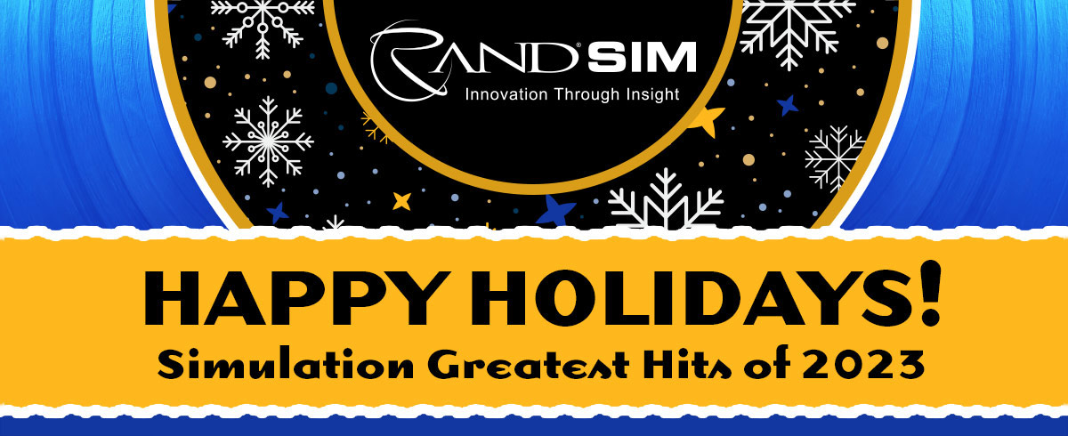 Rand SIM. Happy Holidays: Simulation Greatest Hits of 2023